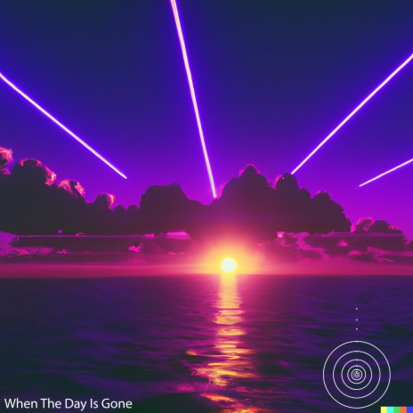 When The Day Is Gone | Boomplay Music