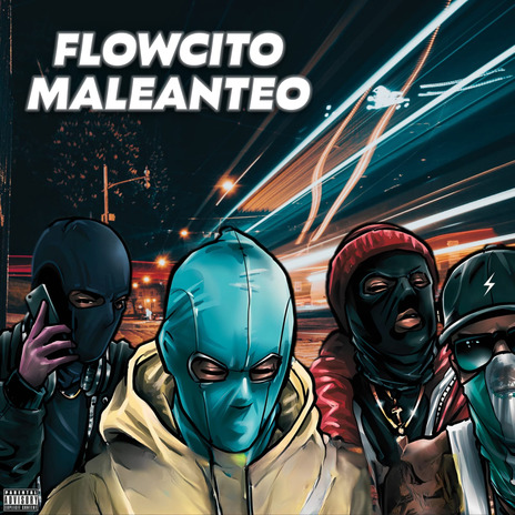 Flowcito Maleanteo ft. BlackRoy, El Rayo, Alexboy_oficial, Jayrmind & Mackalysterr | Boomplay Music