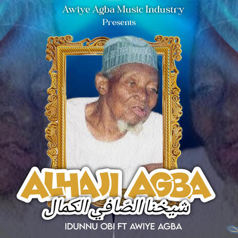 ALHAJI AGBA | Boomplay Music