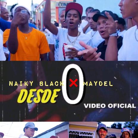 Naiky Black X Maydel (Desde 0) . | Boomplay Music