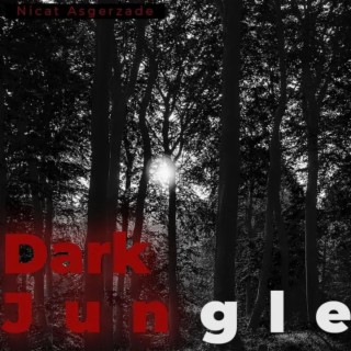 Dark Jungle