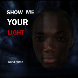 Show Me Your Light