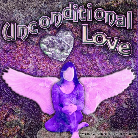 Unconditional Love | Boomplay Music