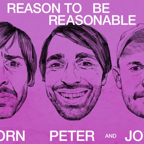 Reason To Be Reasonable | Boomplay Music