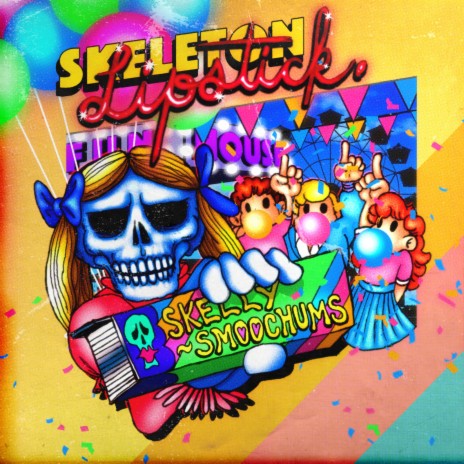 Skelly Smoochums | Boomplay Music