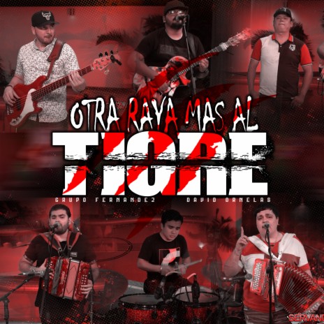 Otra Raya Mas Al Tigre (En Vivo) ft. David Ornelas | Boomplay Music