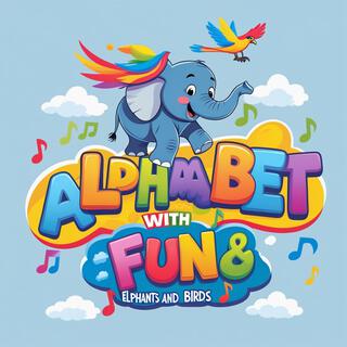 Alphabet Fun with Elephants and Birds