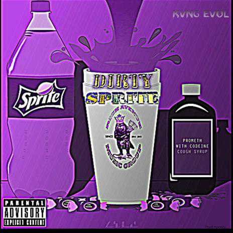 Dirty Sprite | Boomplay Music