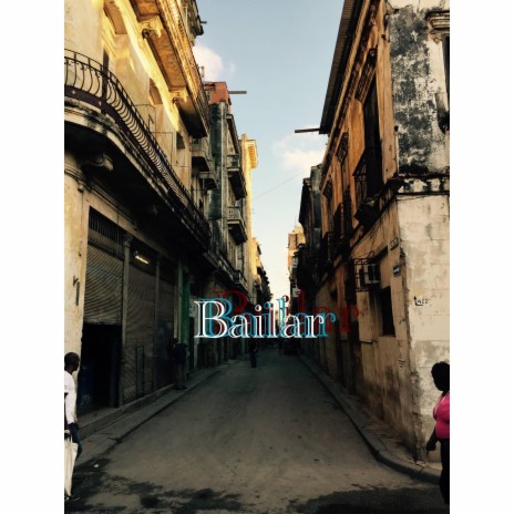 Bailar | Boomplay Music