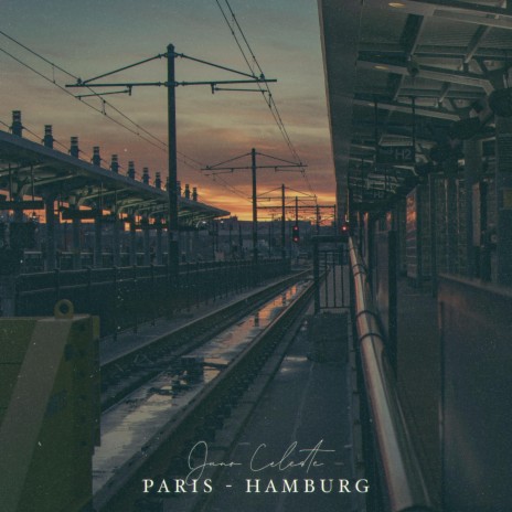 Paris - Hamburg | Boomplay Music