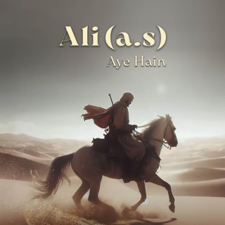 Ali (A.S) Aye Hain | Boomplay Music