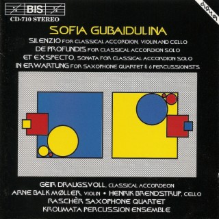 Gubaidulina: Silenzio / De Profundis / Et Exspecto / In Erwartung