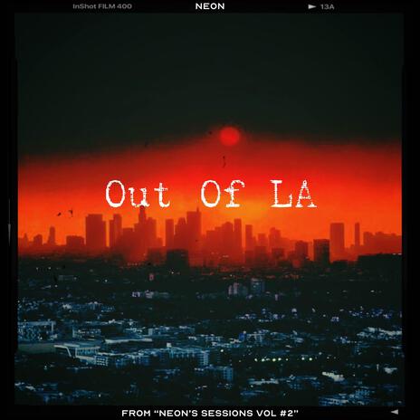 Out Of LA | Boomplay Music