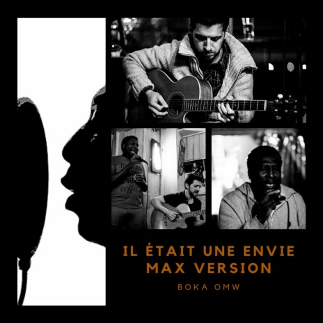 Il était une envie (Max Version) | Boomplay Music