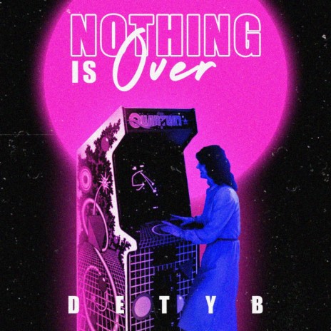 Nothing is Over | Boomplay Music