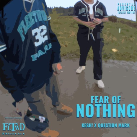 Fear of Nothing ft. Question Mark | Boomplay Music
