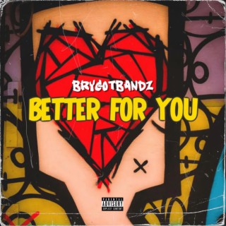 Better For You lyrics | Boomplay Music