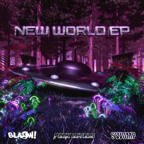 New World ft. Swomp & Peek Levels | Boomplay Music