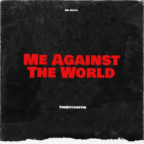 Me Against The World