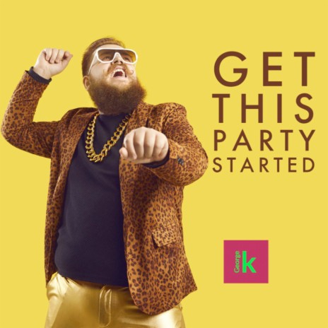 Get This Party Started | Boomplay Music