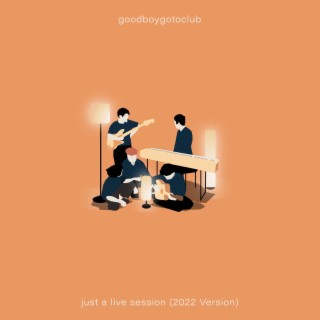 Just a Live Session (2022 Version)