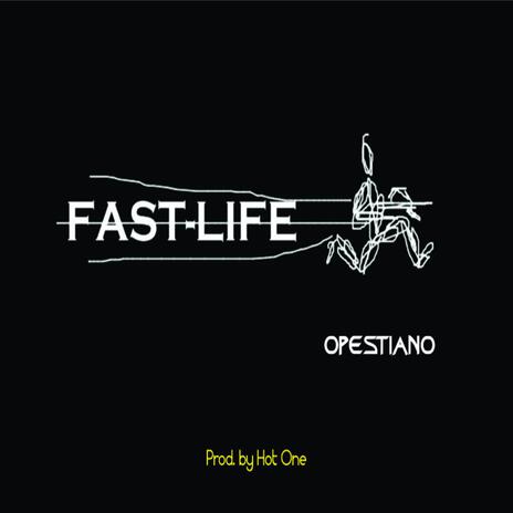 Fast Life | Boomplay Music