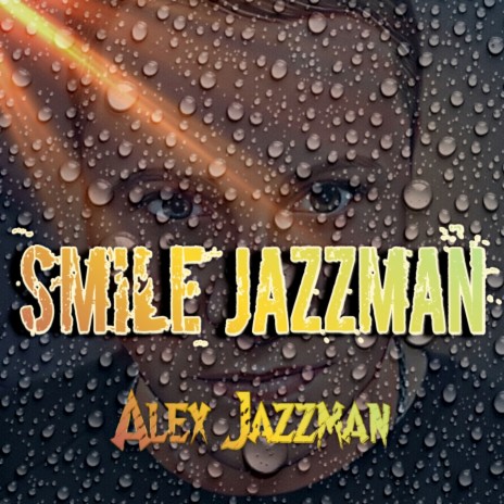 Smile Jazzman | Boomplay Music