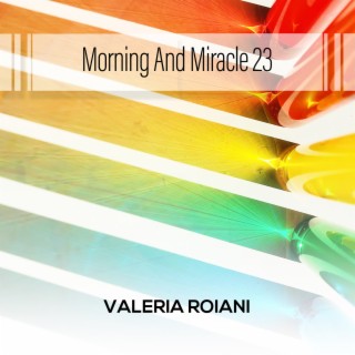 Morning And Miracle 23