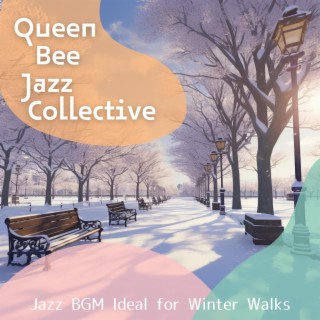 Jazz Bgm Ideal for Winter Walks