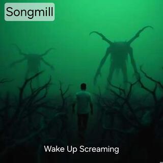 Wake Up Screaming