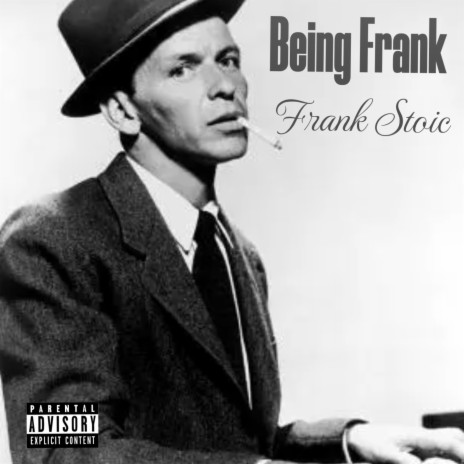 BEING FRANK | Boomplay Music