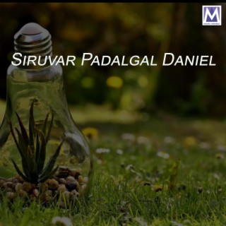 Siruvar Padalgal Daniel