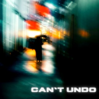 Can't Undo