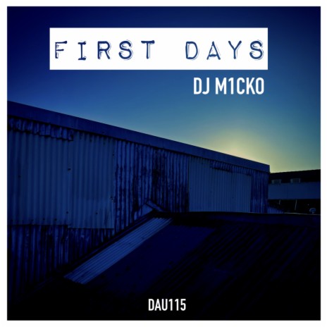 First Days | Boomplay Music
