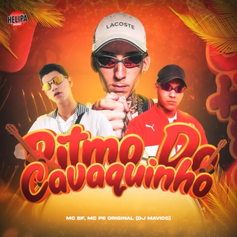 Ritmo do Cavaquinho ft. MC PÊ ORIGINAL & MC BF | Boomplay Music