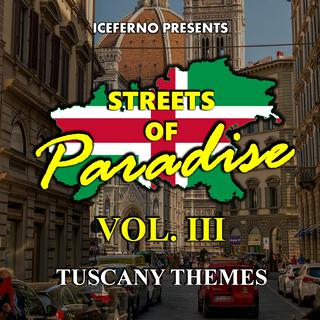 Streets Of Paradise Vol. III (Tuscany Themes)