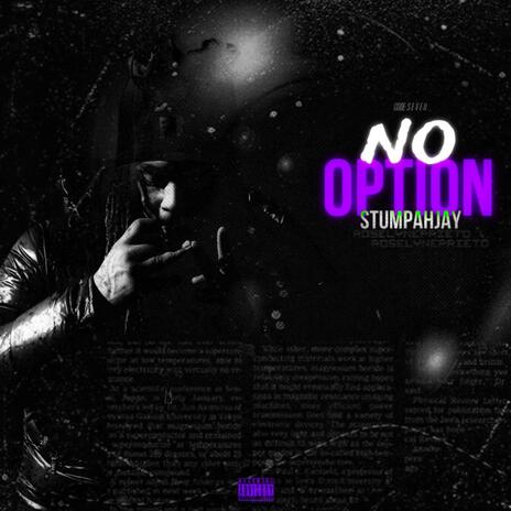 No Option | Boomplay Music