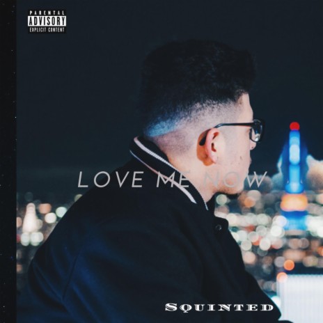LOVE ME NOW | Boomplay Music