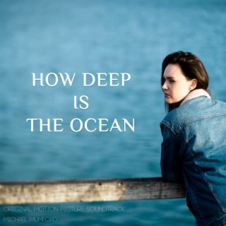 How Deep Is the Ocean (Original Motion Picture Soundtrack)