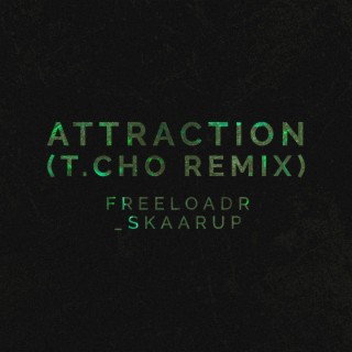 ATTRACTION (T.Cho Remix)