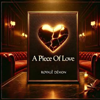 A Piece of Love. (Unfinished Story) lyrics | Boomplay Music