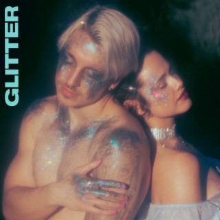 glitter lyrics | Boomplay Music