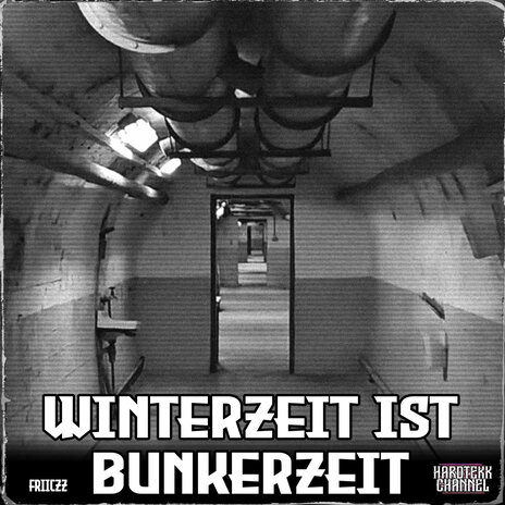 Winterzeit Ist Bunkerzeit ft. FRIICZZ | Boomplay Music