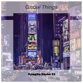 Global Things Sympho Shake 22