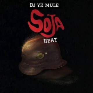 Dj Yk MuLE- sOJa Beat lyrics | Boomplay Music