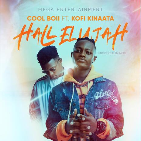 Hallelujah ft. Kofi Kinaata