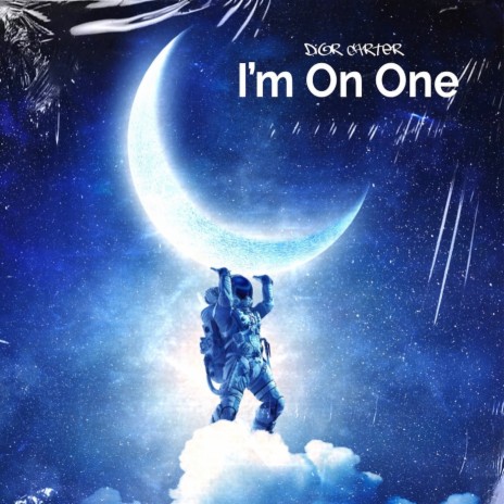 I'm On One | Boomplay Music