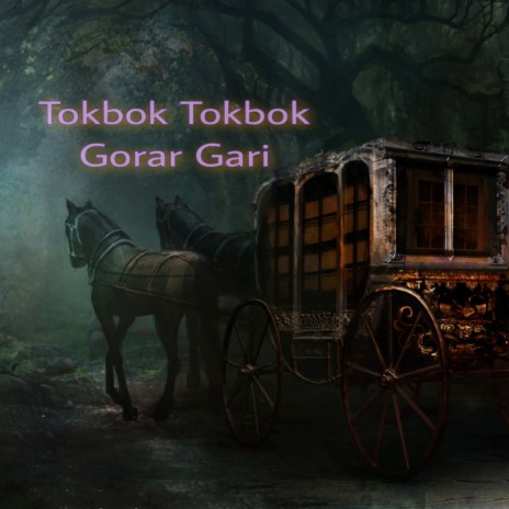 Tokbok Tokbok Gorar Gari | Boomplay Music