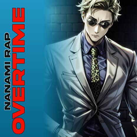 Overtime (Nanami Rap) | Boomplay Music