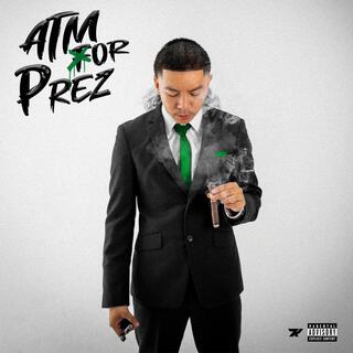 ATM for Prez (Deluxe)